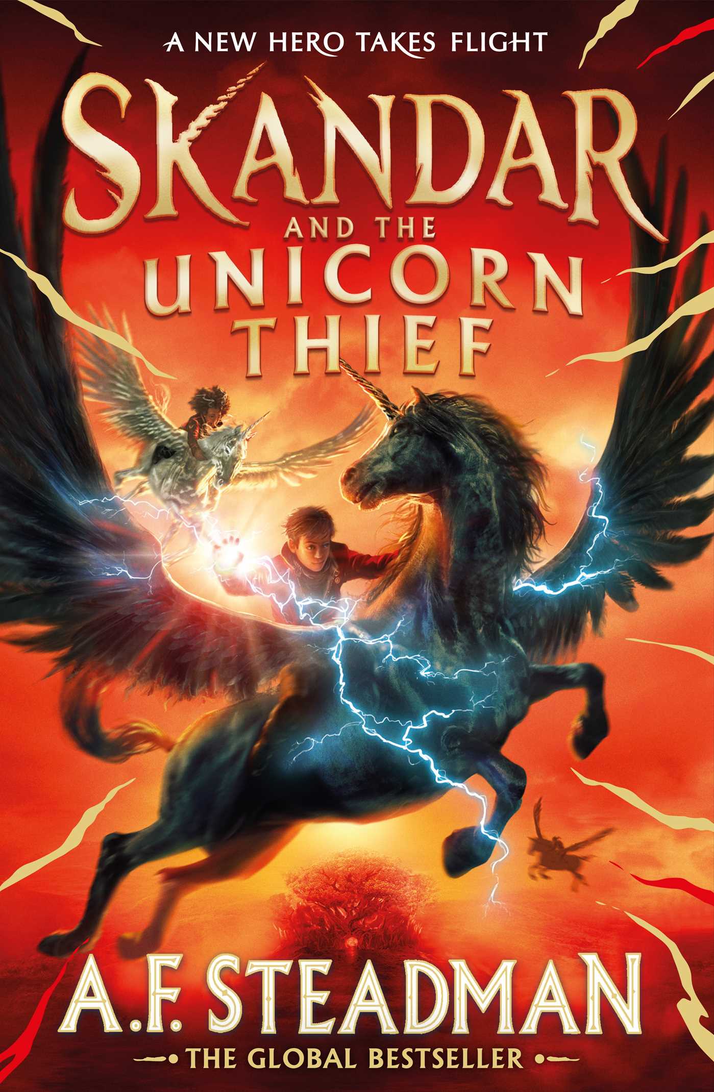 Simon Schuster Skandar and the Unicorn Thief The international, award-winning hit, and the biggest fantasy adventure series since Harry Potter. by A. F. Steadman