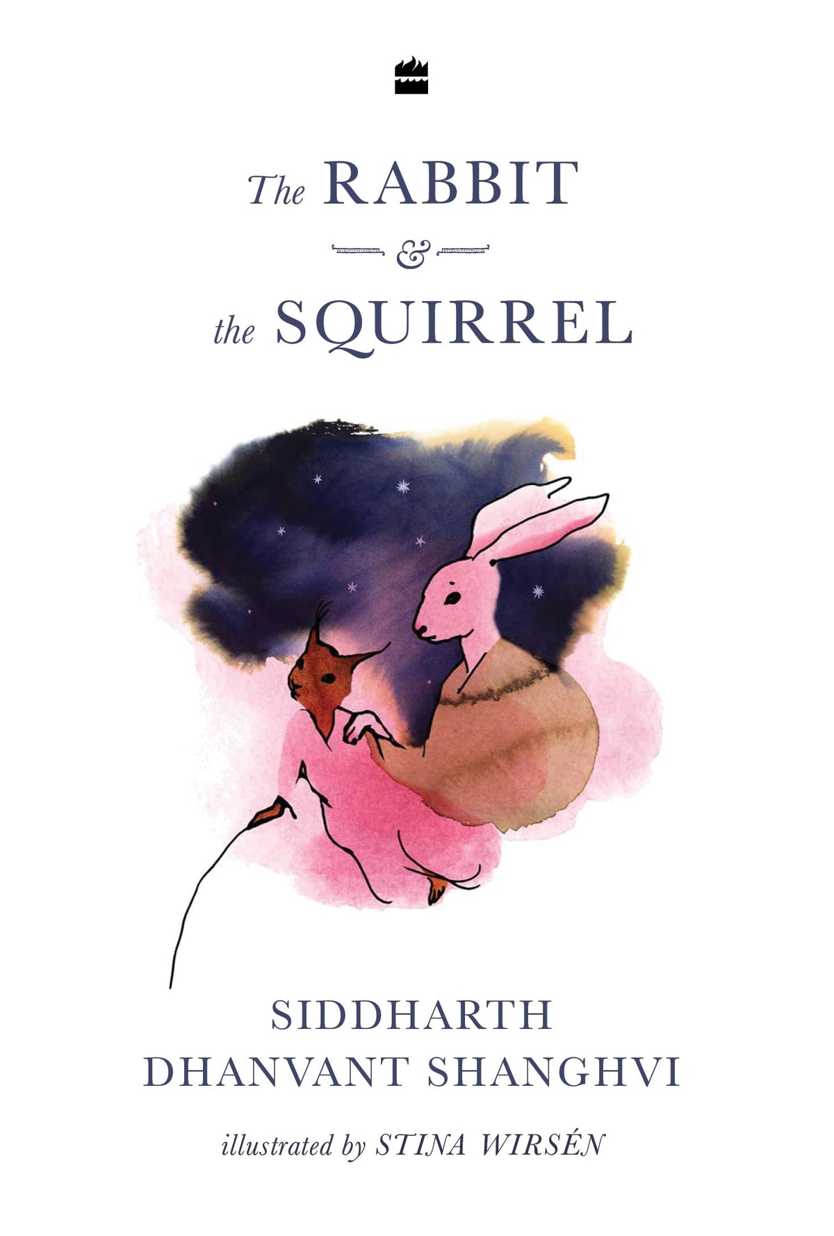 Rabbit & the Squirrel by Siddharth Dhanvant Shanghvi & Stina Wirsen