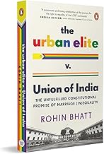 The Urban Elite v. Union of India: The Unfulfilled Constitutional Promise of Marriage (In)Equality by Rohin Bhatt