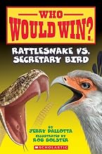 Who Would Win?: Rattlesnake Vs. Secretary Bird by Jerry Pallotta