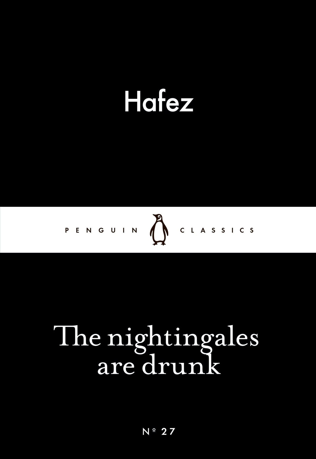 The Nightingales are Drunk by Hafez,