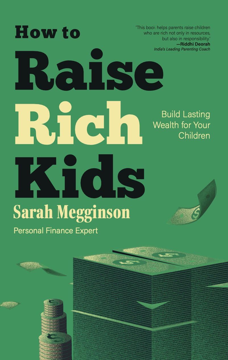 How to Raise Rich Kids by Sarah Megginson