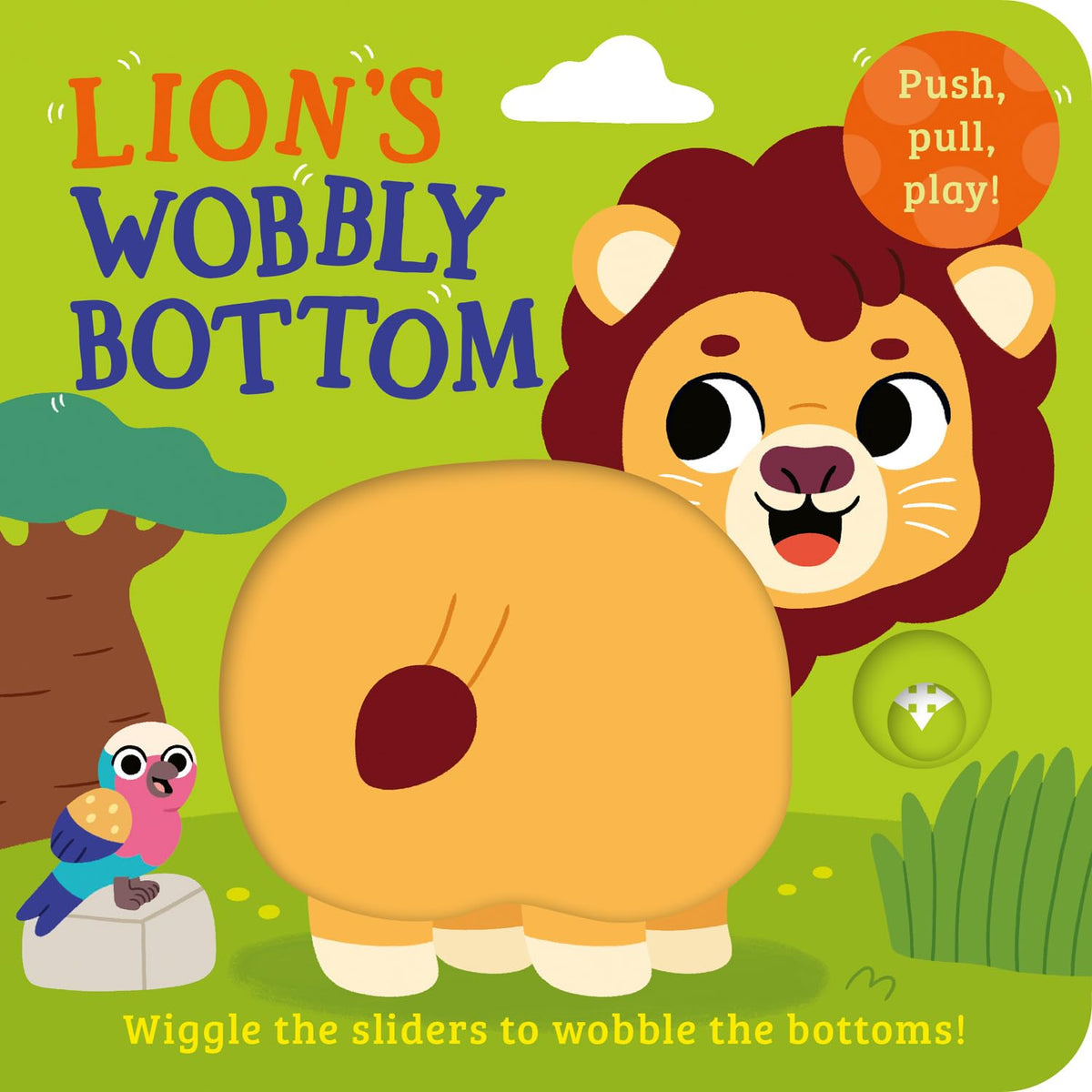 Wobbly Bottoms â€” Lionâ€™s Wobbly Bottom by Kit Frost