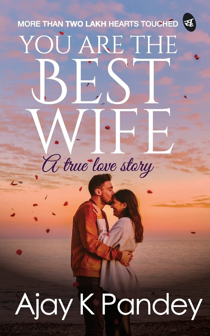 You Are The Best Wife A True Love Story