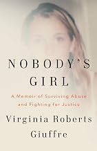 Nobody'S Girl: a Memoir of Surviving Abuse and Fighting for Justice by Virginia Roberts Giuffre