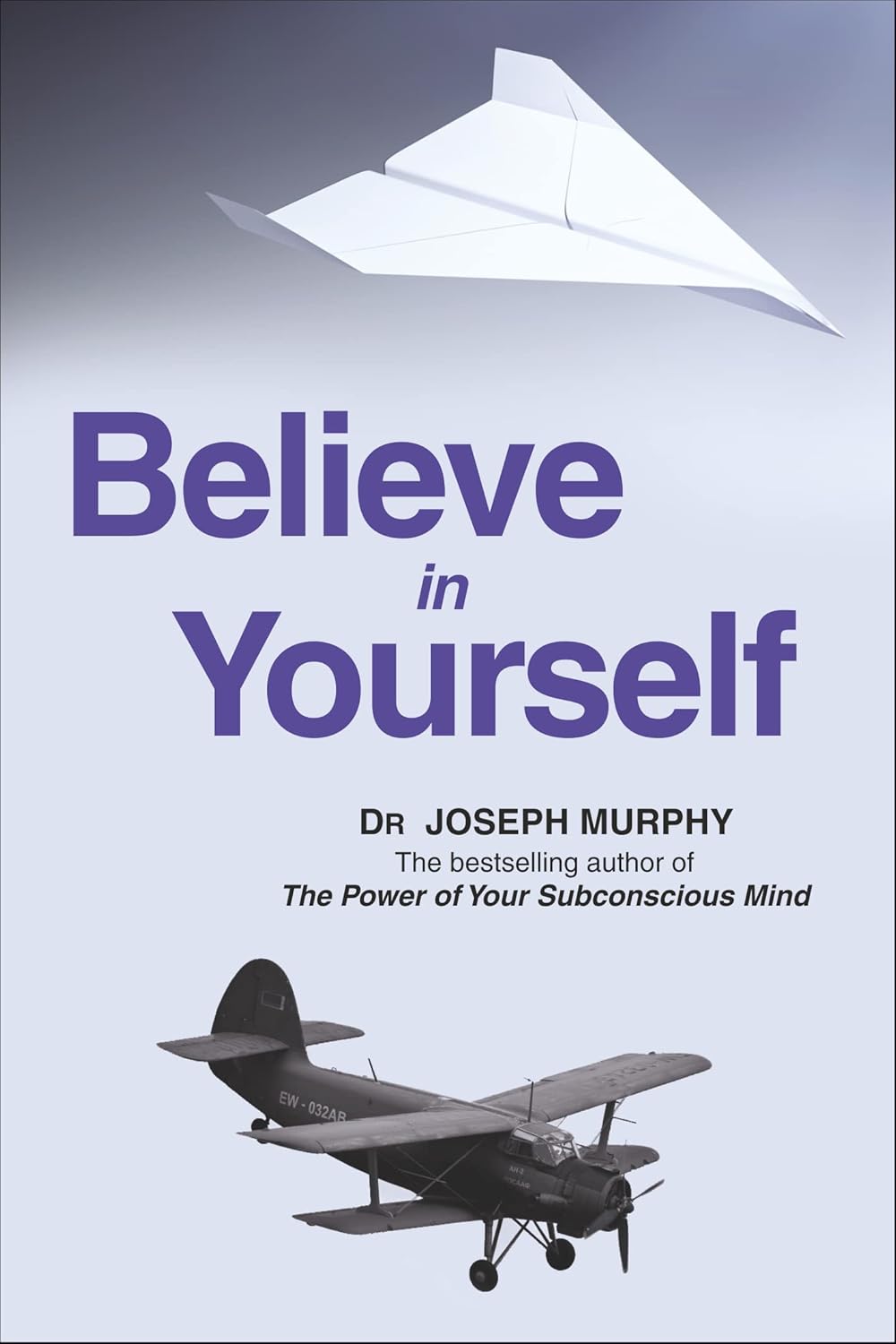 Believe in Yourself | Dr. Joseph Murphy