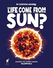 Did Life Come from the Sun? Heliophysics by Eliza Jeffery