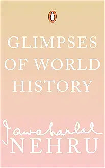 Glimpses of World History by Jawahar Lal Nehru