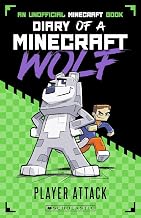 Diary of a Minecraft Wolf #1: Player Attack by Winston Wolf