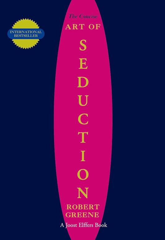 THE CONCISE ART OF SEDUCTION