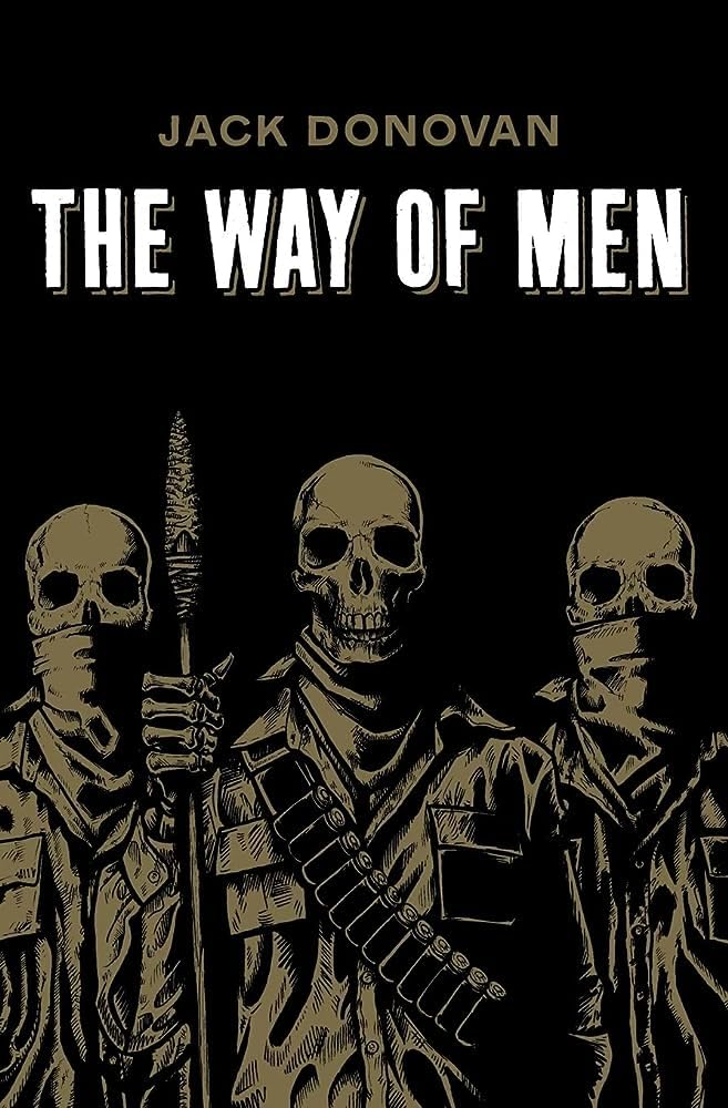 The Way of Men by Jack Donovan