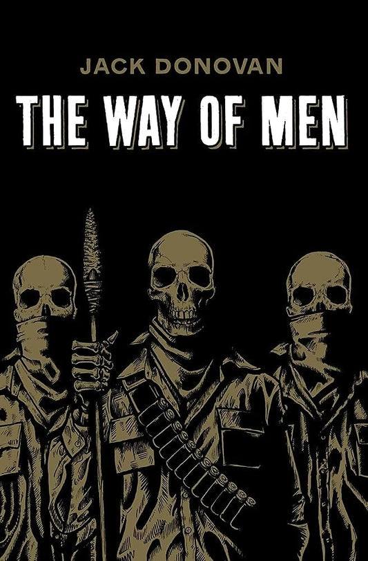 The Way of Men by Jack Donovan