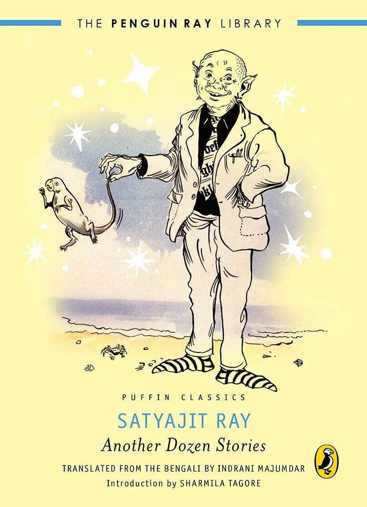 Puffin Classics: Another Dozen Stories by Satyajit Ray (indrani Majumdar Tr.)