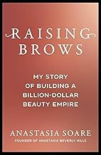 Raising Brows by Anastasia Soare