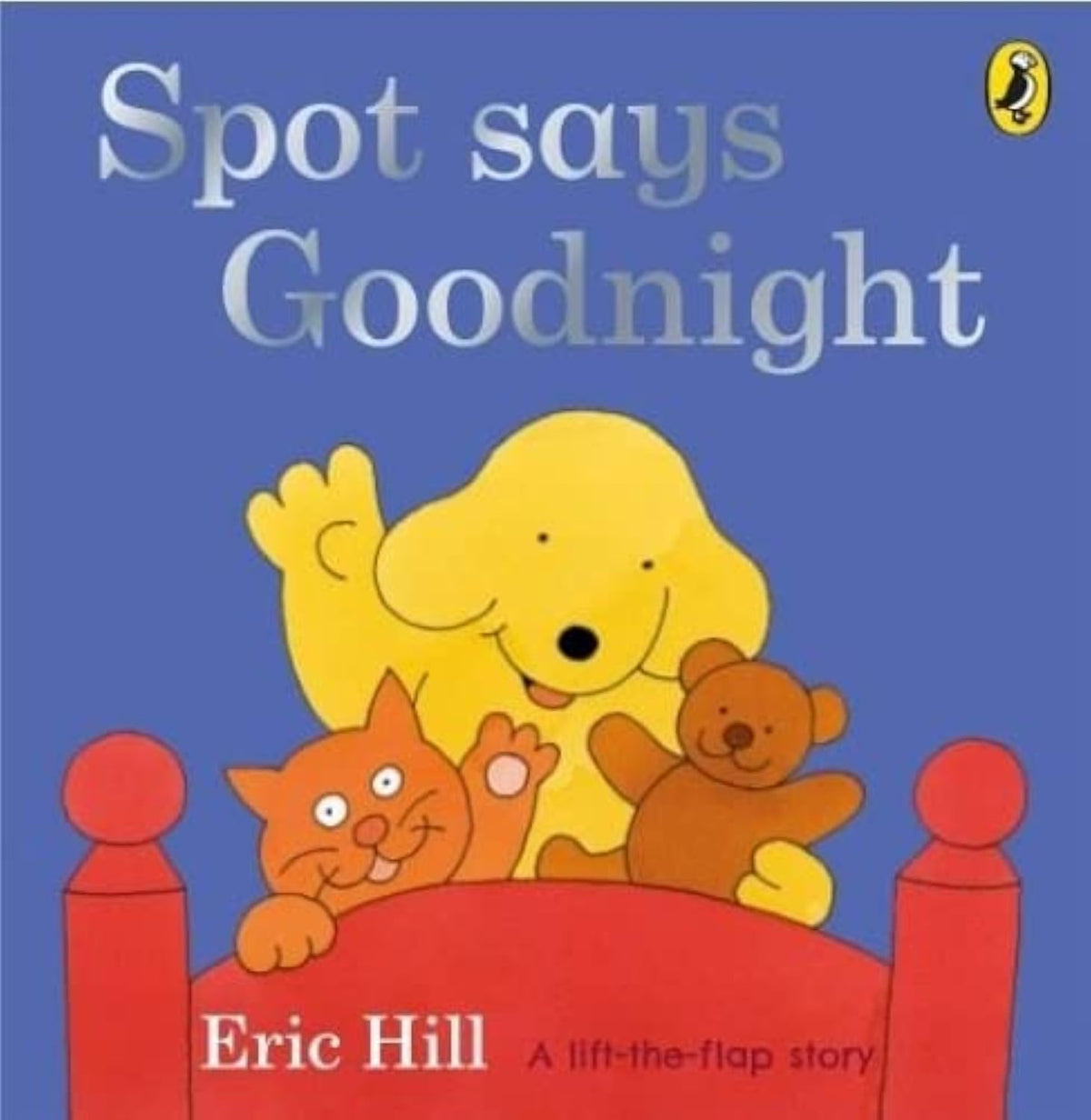 Spot Says Goodnight by Hill Eric
