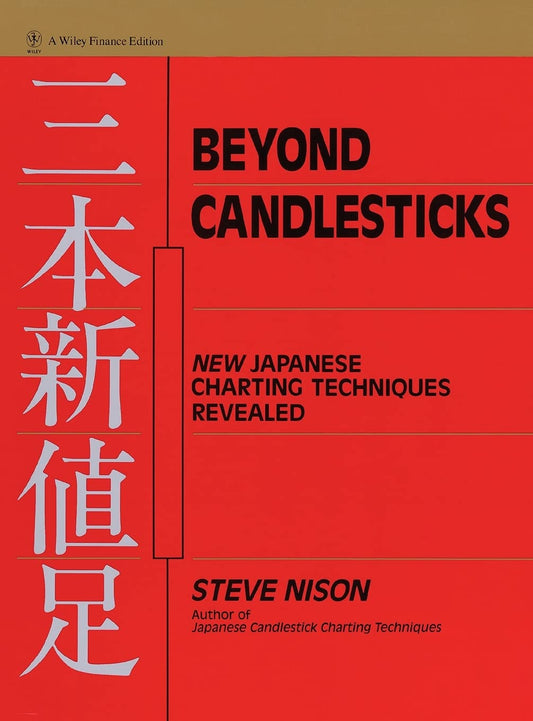 BEYOND CANDLESTICKS by Steve Nison