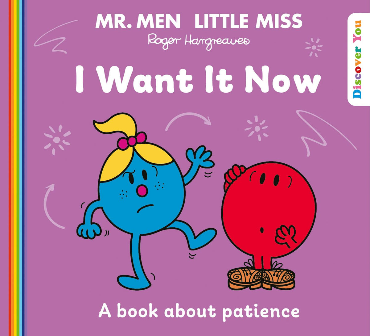 Mr Men Little Miss: I Want it Now by Roger Hargreaves