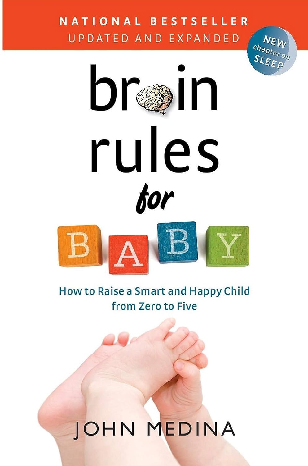 Brain Rules for Baby: How to Raise a Smart and Happy Child from Zero to Five