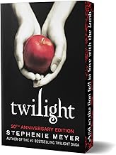 Twilight 20th Anniversary Edition: Twilight, Book 1 by Stephenie Meyer