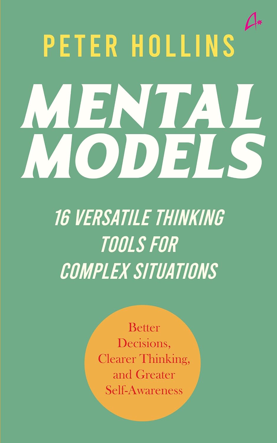 Mental Models: Premium Hardback Edition by Peter Hollins