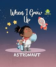 When I Grow Up -Astronaut by Booktopus