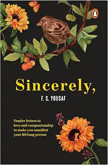Sincerely by F.S. Yousaf