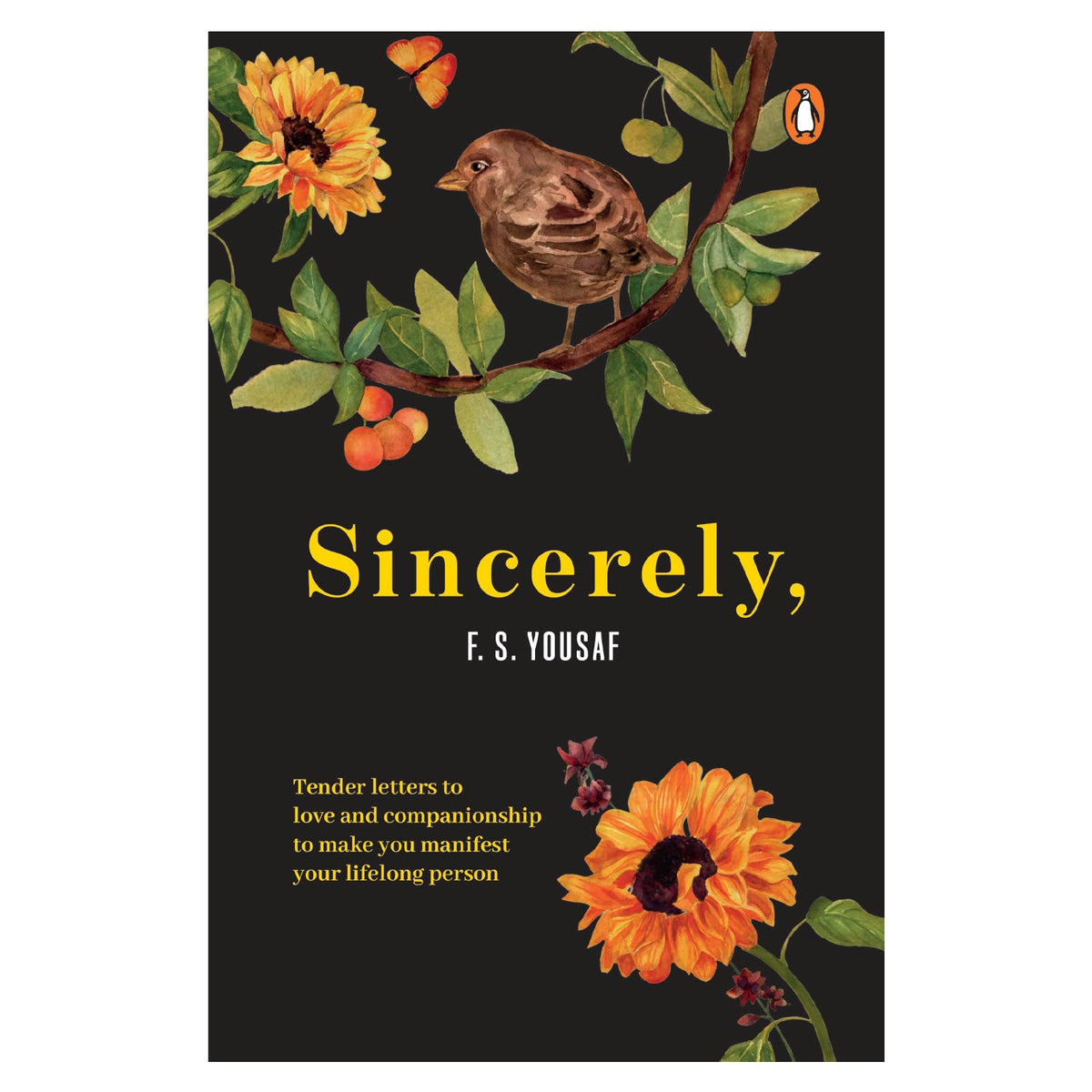 Sincerely by F.S. Yousaf