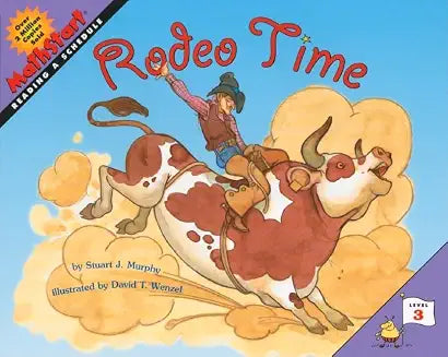 Rodeo Time: A Fun Math Picture Book About Reading Schedules for Children (Ages 6-10) by Stuart J. Murphy