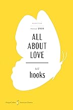 All About Love American Classics Edition: A Special Edition of the Beloved Meditation on Love and Community, in celebration of America's 250th Anniversary by Bell Hooks
