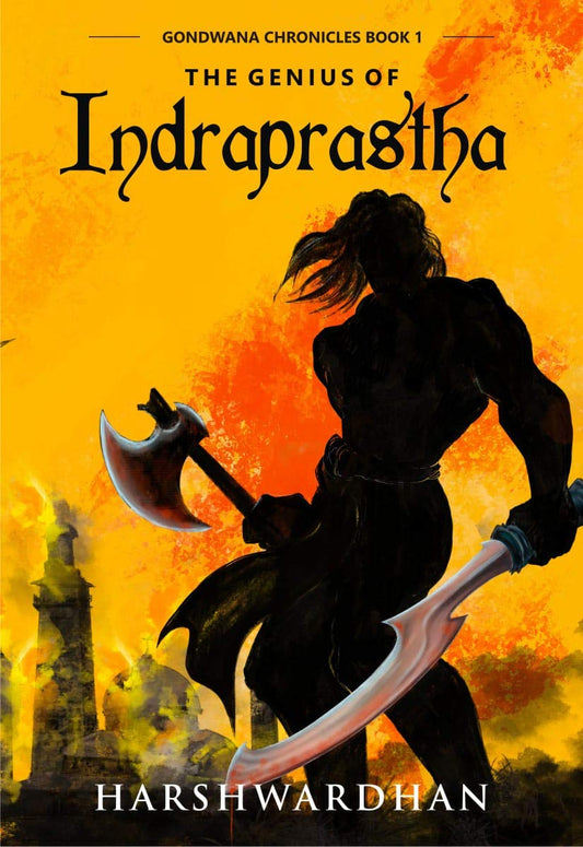 The Genius of Indraprastha by Harshwardhan