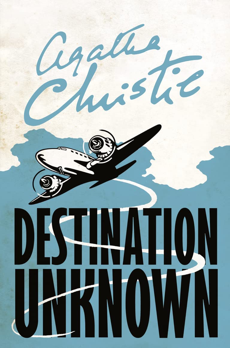 Destination Unknown by Agatha Christie