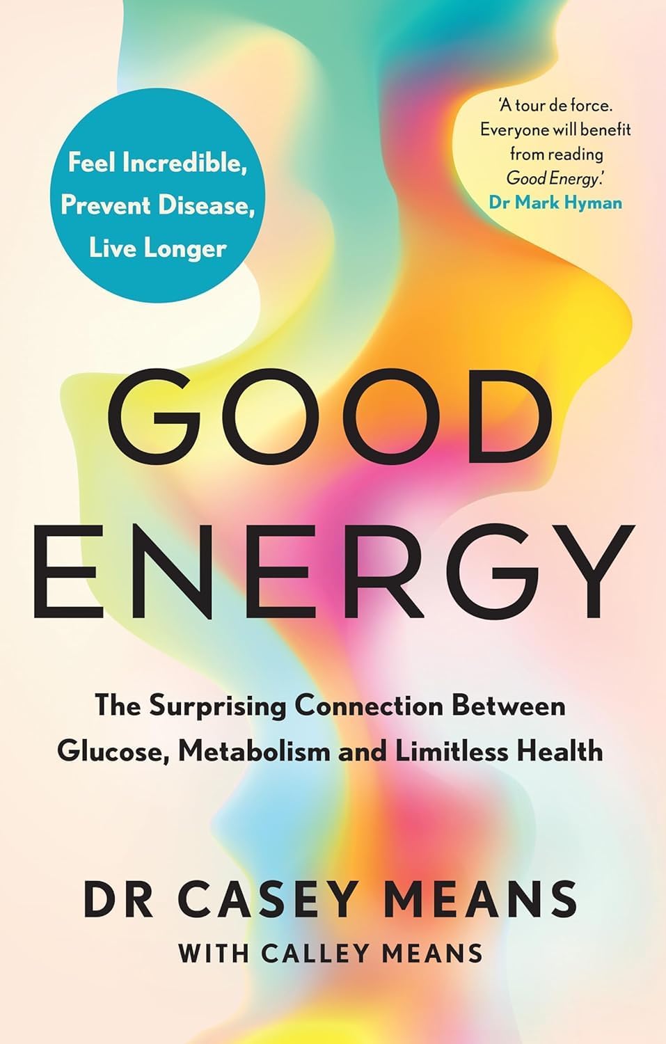 Good Energy by DR CASEY MEANS