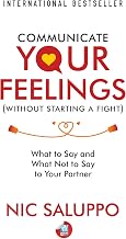 Communicate Your Feelings by Nic Saluppo