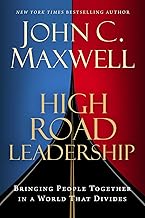 High Road Leadership by Maxwell John C.