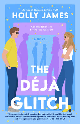 The Deja Glitch by Holly James