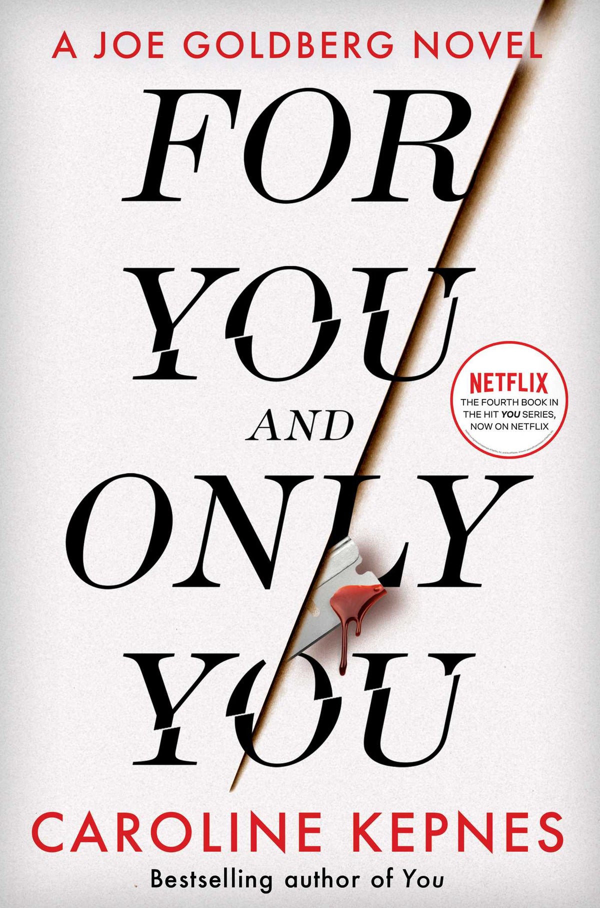 For You And Only You by Caroline Kepnes