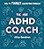 The Mini ADHD Coach: How to (finally) Understand Yourself
