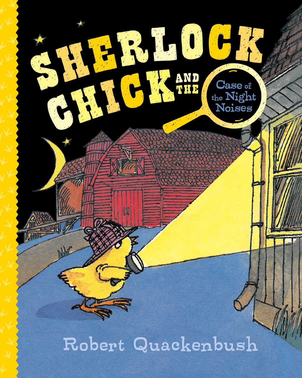 Sherlock Chick and the Case of the Night Noises by Robert Quackenbush