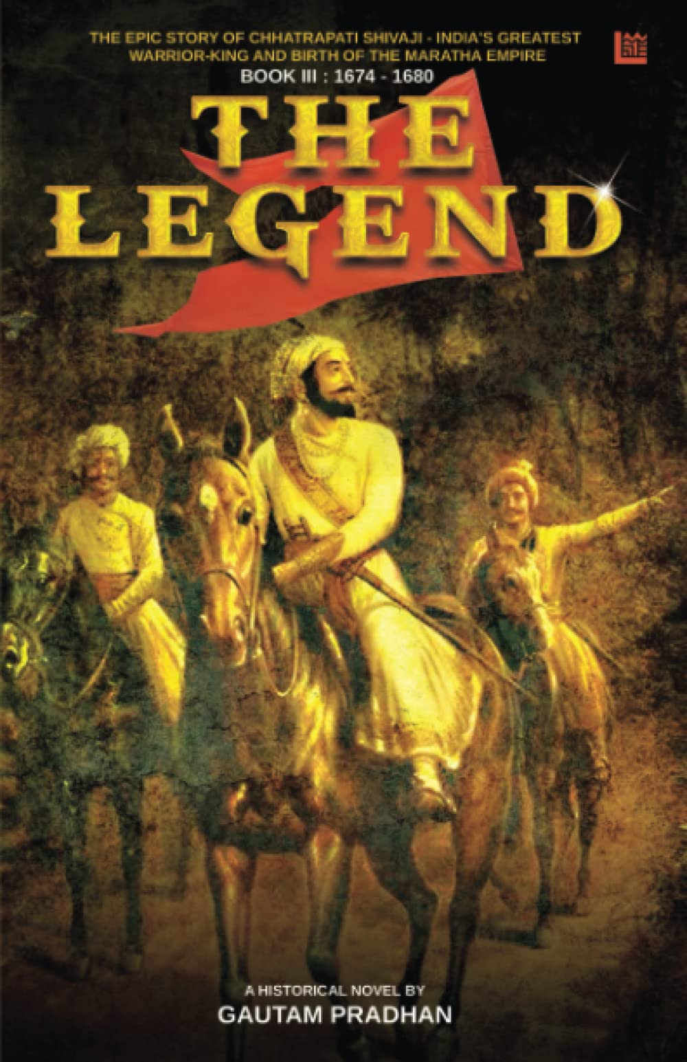 The Legend: Shivaji Trilogy Book III
