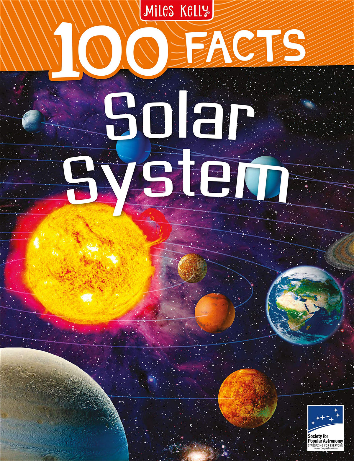 100 Facts Solar System- Planets, Moons, Galaxies, Educational Projects, Fun Activities, Quizzes and More!