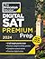 Princeton Review Digital SAT Premium Prep, 2024: 4 Practice Tests + Online Flashcards + Review & Tools (2024)
