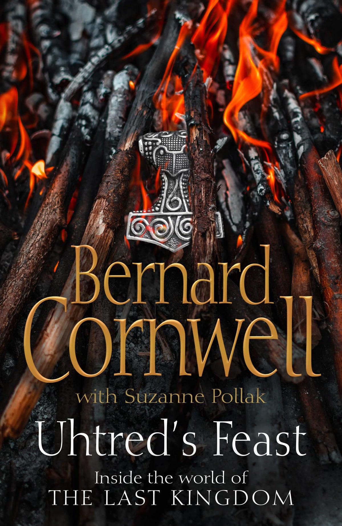 Uhtred's Feast: Inside the World of the Last Kingdom by Cornwell Bernard