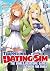 Trapped in a Dating Sim: The World of Otome Games is Tough for Mobs (Light Novel) Vol. 8