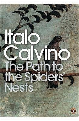 The Path to the Spiders' Nests by I Calvino