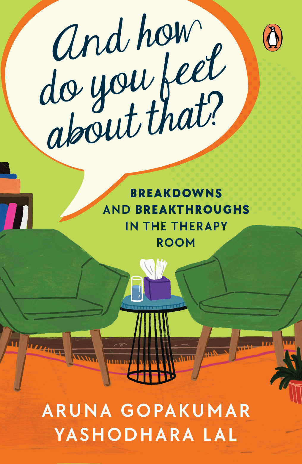 And How Do You Feel About That by Aruna Gopakumar