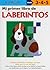 Mi Primer Libro de Laberintos (Spanish Edition)