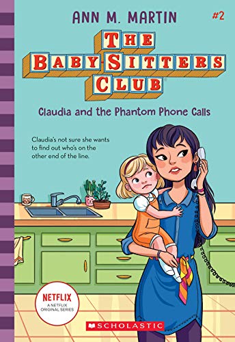 Baby-Sitters Club #2: Claudia And The Phantom Phone Calls