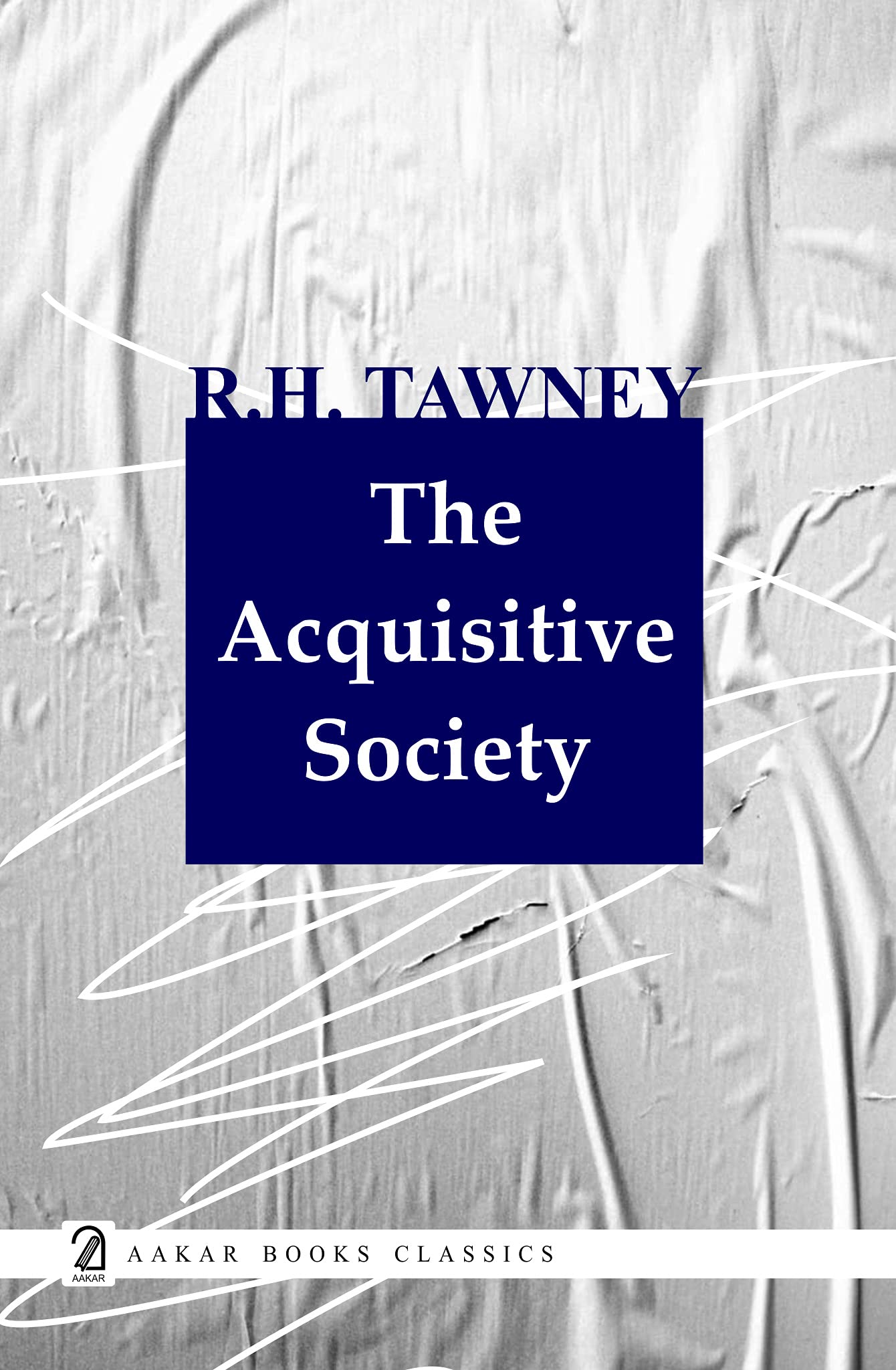 Aakar Books The Acquisitive Society