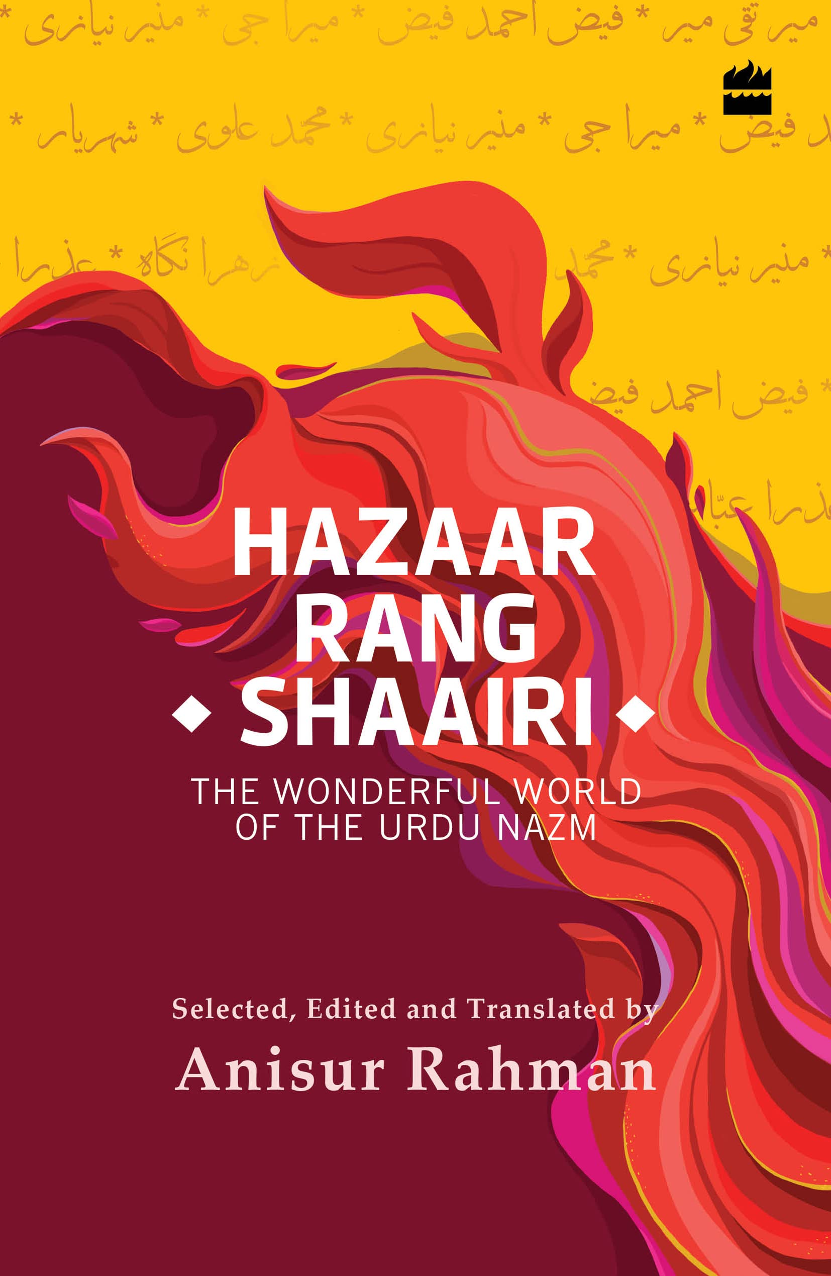 Hazaar Rang Shaairi: The Wonderful World of the Urdu Nazm