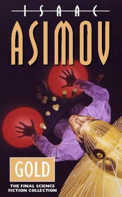 Gold by Isaac Asimov